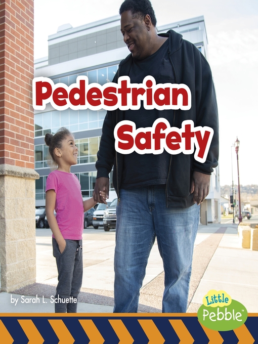 Title details for Pedestrian Safety by Sarah L. Schuette - Available